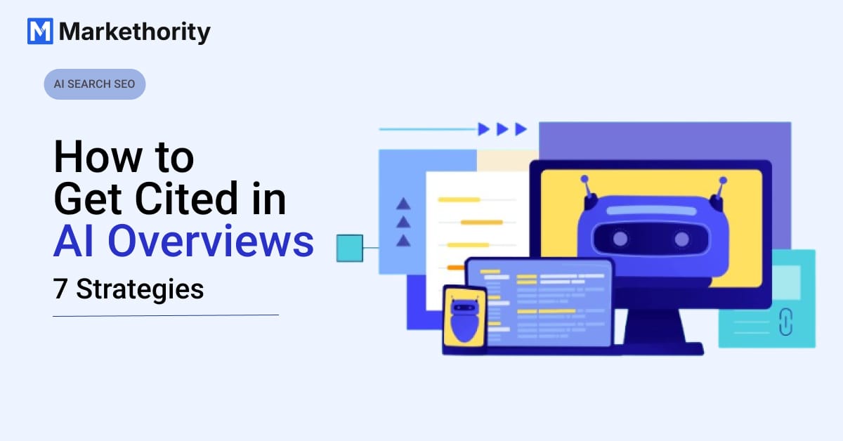 How to Get Cited in Google AI Overviews